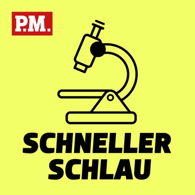 Schneller schlau - Der kurze Wissenspodcast von P.M.:RTL+ / P.M. / Audio Alliance