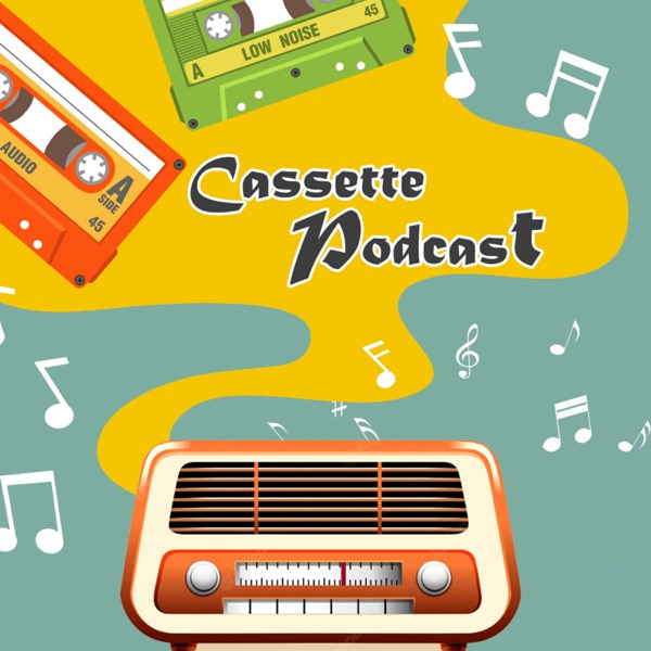 Cassette Podcast