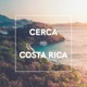 The Cerca Guide to Costa Rica