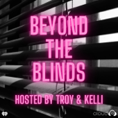 Beyond The Blinds - Cloud10 and iHeartPodcasts