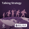 Talking Strategy - Royal United Services Institute
