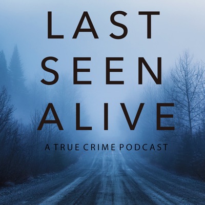 Last Seen Alive:Last Seen Alive