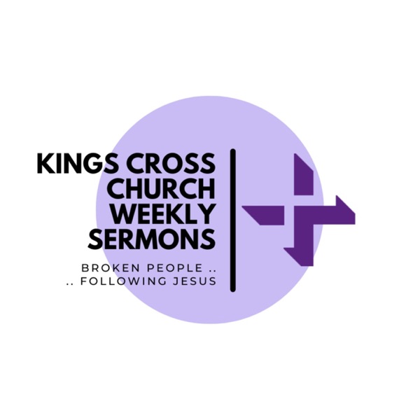 Kings Cross Church Weekly Sermons