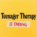 Teenager Therapy is Ending