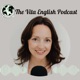 The Vita English Podcast: Stories, Grammar Tips, Vocabulary, and Idioms for Language Learners