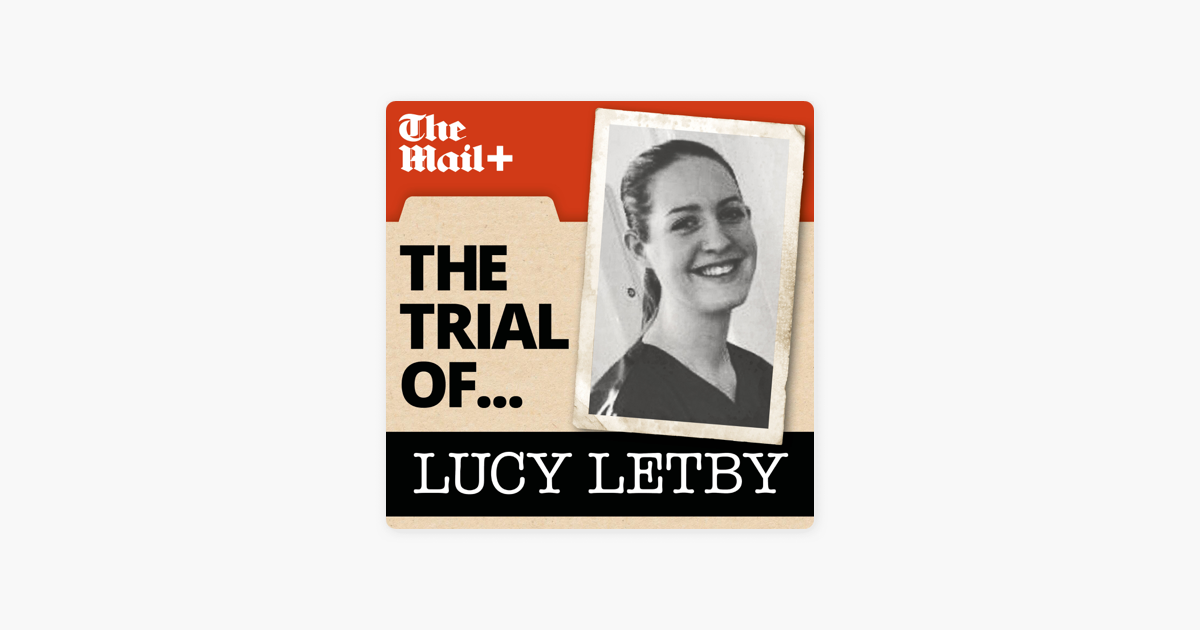 ‎the Trial Of Lucy Letby The Trial Of Lucy Letby Episode 21 The