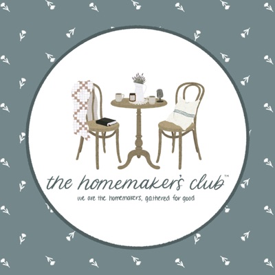 The Homemaker's Club ® Podcast:Evergreen Podcasts