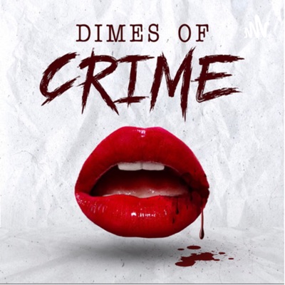 Dimes of Crime