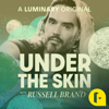 Under The Skin with Russell Brand - Russell Brand