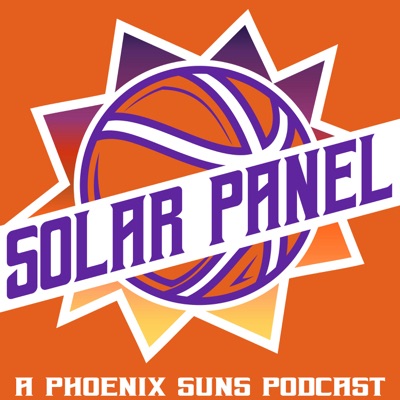 The Solar Panel: A Phoenix Suns Podcast The Solar Panel: A Phoenix Suns Podcast