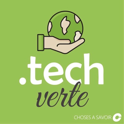 Choses à Savoir TECH VERTE:Choses à Savoir