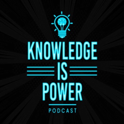 Knowledge is Power Knowledge is Power