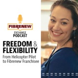 Freedom & Flexibility: From Helicopter Pilot to Fibrenew Franchisee