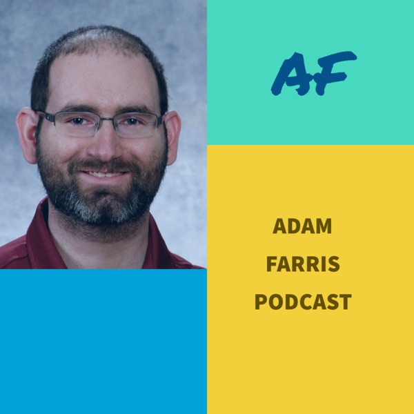 Adam Farris Podcast
