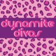Dynamite Divas Podcast
