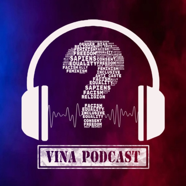 Vina Podcast