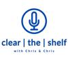 Clear the Shelf with Chris & Chris - Chris Grant & Chris Racic