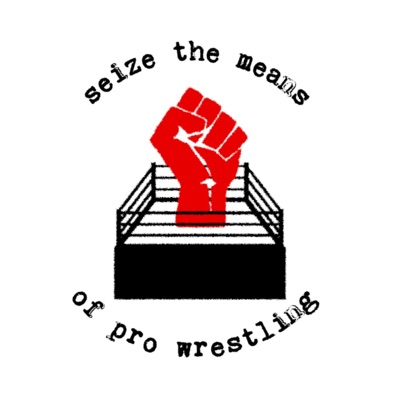 The Left Fist: pro wrestling, pro-union!