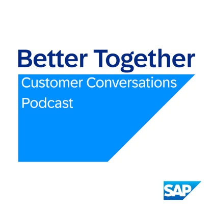 The Better Together: Customer Conversations Podcast