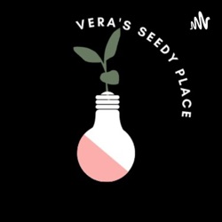 Vera's Seedy Place