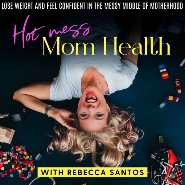 Hot Mess Mom Health | Weight Loss Tips, Personal Growth, Transformation, Healthy Lifestyle, Positive Mindset, Wellness, Simpl