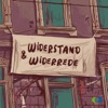 Widerstand & Widerrede