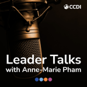 Leader Talks with Anne-Marie Pham powered by CCDI - Anne-Marie Pham