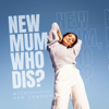 New Mum, Who Dis? - Ash London