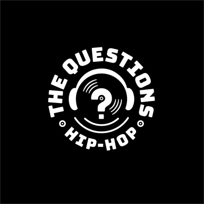 The Questions Hip-Hop