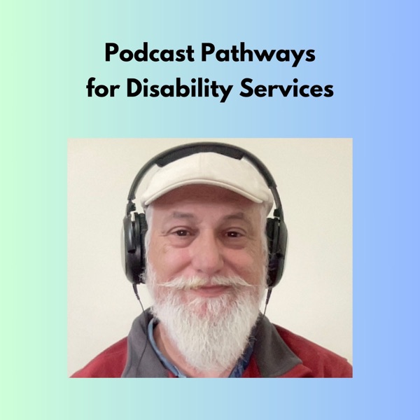 Podcast Pathways for Disability Services Image