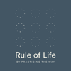 Rule of Life - Practicing the Way