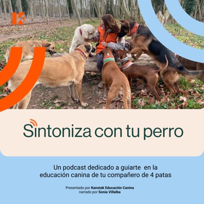 Sintoniza con tu perro:Sonia Villalba - Kanstak Educación Canina