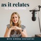 As It Relates to Podcasting