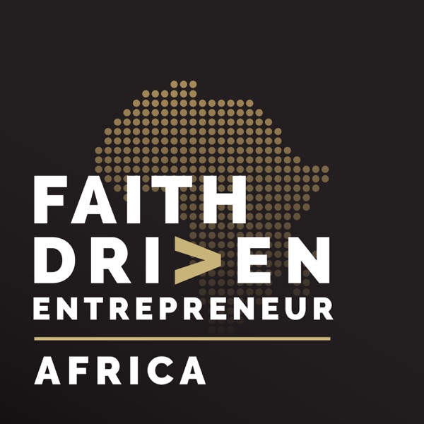 Faith Driven Entrepreneur Africa