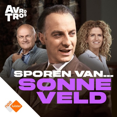 Sporen Van... Sonneveld:NPO Luister / AVROTROS