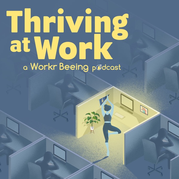 The Workr Beeing Podcast