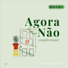 Agora Não! - Pedro Terrantez