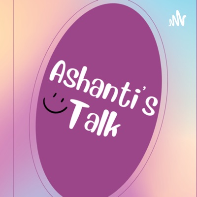 Ashanti’s Talk