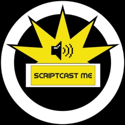 SCRIPTCAST ME - Episode 1 - The Protégé