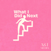 What I Did Next - A & T Media