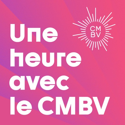 Une heure avec le CMBV Une heure avec le CMBV