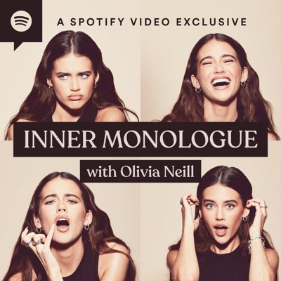 Inner Monologue with Olivia Neill:Spotify Studios
