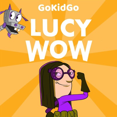 Lucy Wow: STEM Stories for Kids Who Love Inventing:GoKidGo: Great Stories for Kids