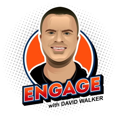 Engage with David Walker