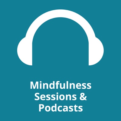 Mindfulness Sessions & Podcasts