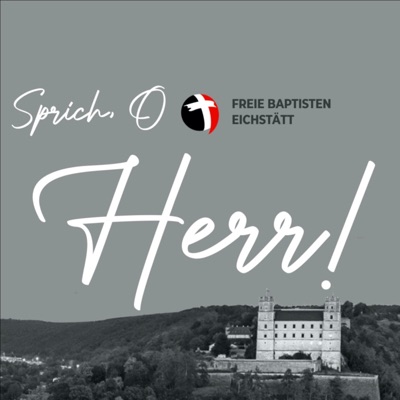 Sprich, o Herr!