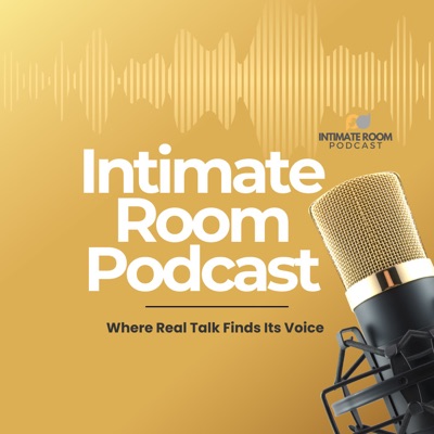 Intimate Room Podcast