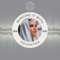 Winging It with Jouhayna podcast