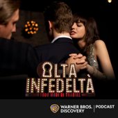 Alta infedeltà - Warner Bros. Discovery Podcast