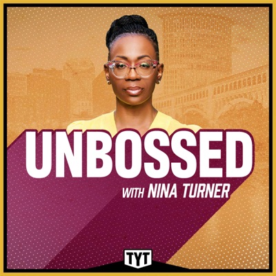 Unbossed with Nina Turner:TYT Network